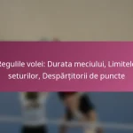 Regulile volei: Durata meciului, Limitele seturilor, Despărțitorii de puncte