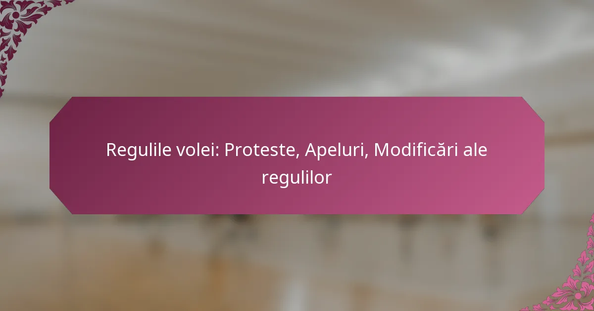 featured-image-regulile-volei-proteste-apeluri-modificari-ale-regulilor